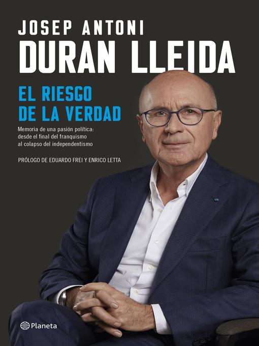 Title details for El riesgo de la verdad by Josep Antoni Duran Lleida - Available